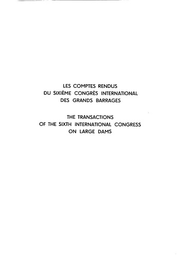 The transactions of the 6th international congress on large dams. Vol. 2.