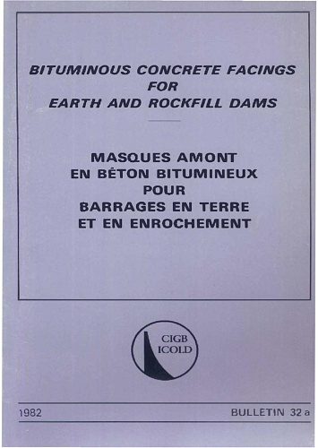 Bul. 32. Bituminous concrete facings for earth and rockfill dams