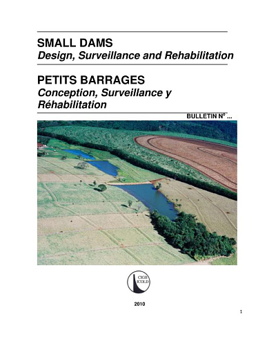 Bul. 157. Small dams Design, Surveillance and Rehabilitation