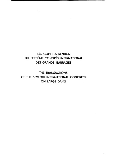 The transactions of the 7th international congress on large dams. Vol. 3.
