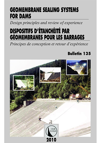 B135. Geomembrane sealing systems for dams. Design principles and review of experience