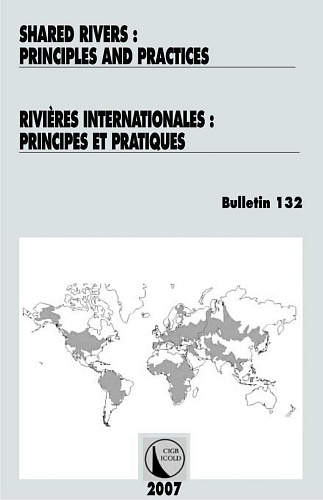 Bul. 132. Shared Rivers: principles and practices