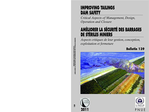 B139. Improving tailings dam safety. Critical Aspects of Management, Design, Operation and Closure