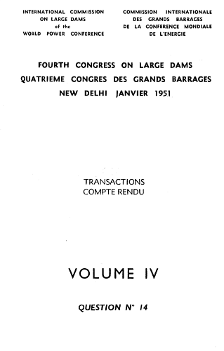The transactions of the 4th international congress on large dams. Vol. 4.