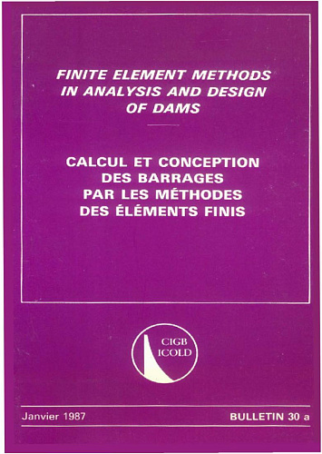 Bul. 30. Finite elements methods in analysis and design of dams