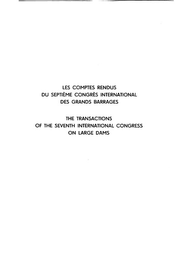 The transactions of the 7th international congress on large dams. Vol.  2.
