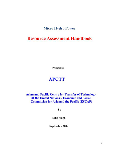 Micro Hydro Power. Resorce Assessment Handbook
