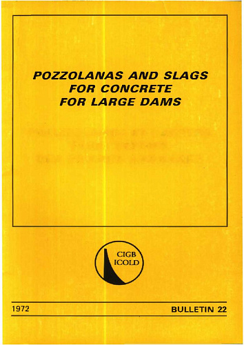 Bul. 22. Pozzolanas and slags for concrete for large dams