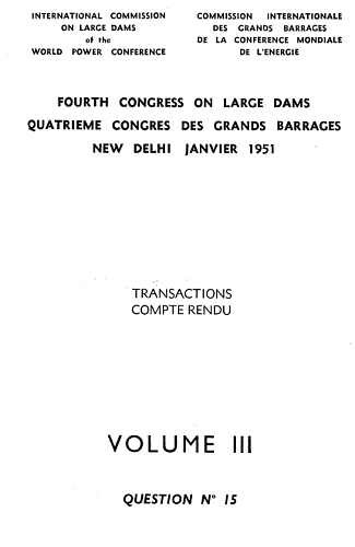 The transactions of the 4th international congress on large dams. Vol. 3.