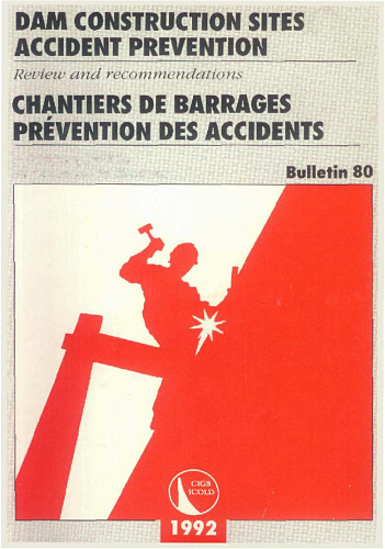 Bul. 80. Dam construction sites. Accident prevention - Review and recommendations