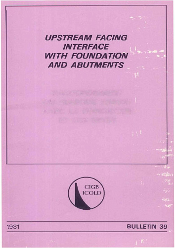 Bul. 39. Upstream facing interface with foundations and abutments (supplement to Bul. 32a)